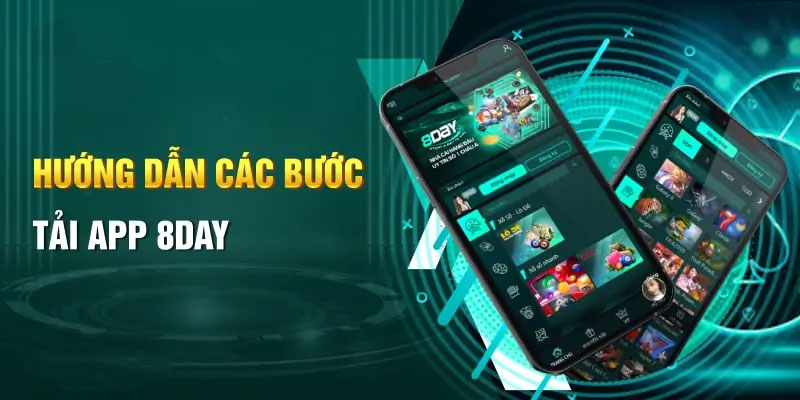 Hướng dẫn các bước tải app 8day8